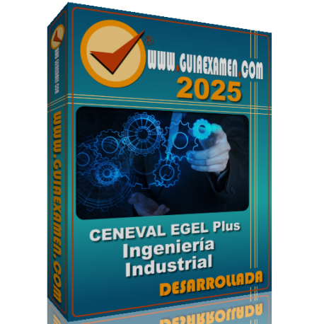 Guía CENEVAL EGEL Plus Ingeniería Industrial 2025