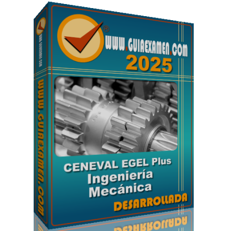 Guía CENEVAL EGEL Plus Ingeniería Mecánica 2025