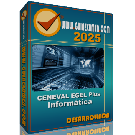 Guía CENEVAL EGEL Plus Informática 2025